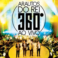 Arautos do Rei - O Que Preciso pra Ser Feliz