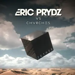 Tether (Eric Prydz Vs. CHVRCHES) [Radio Edit] - Single - Eric Prydz
