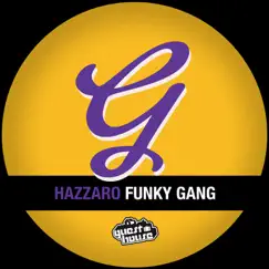 Funky Gang - Single by Hazzaro album reviews, ratings, credits