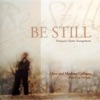 Be Still, 2005