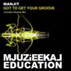 Stream & download Got to Get Your Groove (Main Mix) - Single