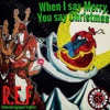 When I Say Merry, You Say Christmas - EP, 2014
