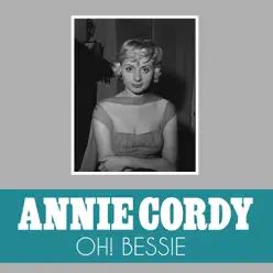 Oh! Bessie - Single - Annie Cordy