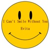 Evita - I Can't Smile Without You