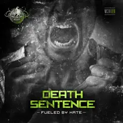 Fueled by Hate - EP by Death Sentence album reviews, ratings, credits