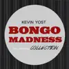 Stream & download Bongo Madness (The Ultimate Collection)