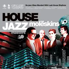 House Jazz Masters: Dedication by The Moleskins album reviews, ratings, credits