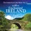 The Greatest Ever Celtic Music, Vol. 13: Enchanted Ireland - Enhanced with Nature Sounds (Deluxe Edition)