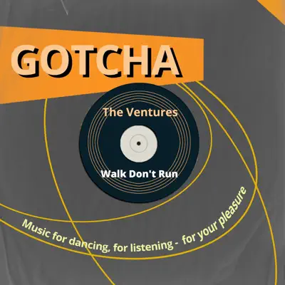 Walk Don't Run (Music for Dancing, for Listening - For Your Pleasure) - The Ventures