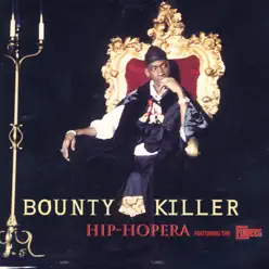 Hip-Hopera - Single - Bounty Killer