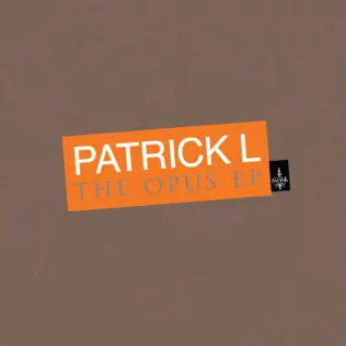 Album herunterladen Patrick L - The Opus EP