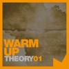 Warm Up Theory, Vol. 1