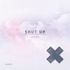 Shut Up - EP