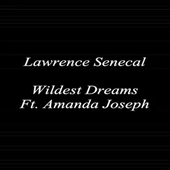Wildest Dreams (Feat. Amanda Joseph) - Single by Amanda Joseph & Lawrence Senecal album reviews, ratings, credits