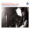 Unfinished Business, Vol. 3: Compiled & Mixed By Luke Solomon