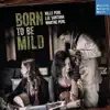 Stream & download Born to Be Mild