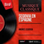 Andrés Segovia - Suite Española No. 1, Op. 47: No. 5, Asturias Leyenda
