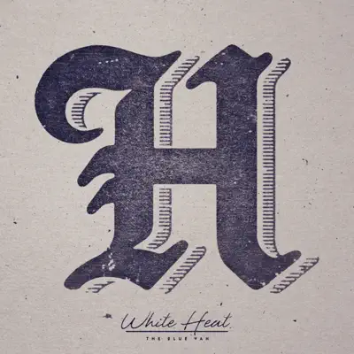 White Heat - Single - The Blue Van