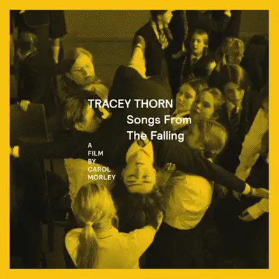 Songs from "The Falling" - Tracey Thorn Songs from "The Falling" - Tracey Thorn