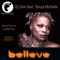 Believe (Long Mix) [feat. Tanya Michelle] - DJ Dimi lyrics