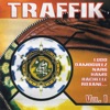 Traffik, Vol. 1