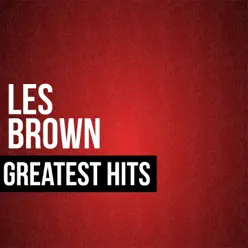 Les Brown Greatest Hits - Les Brown