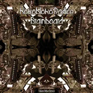 baixar álbum Kokobloko & Radice - Brainboard
