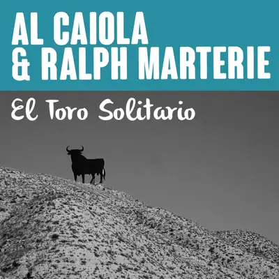 El Toro Solitario - Single - Al Caiola