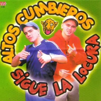 Sigue la Locura - Los Altos Cumbieros