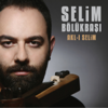 Akl-ı Selim - Selim Bölükbaşı