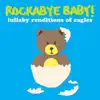 Lullaby Renditions of the Eagles album lyrics, reviews, download