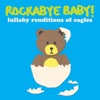 Lullaby Renditions of the Eagles, 2007