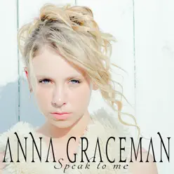 Speak to Me - Single - Anna Graceman