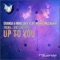 Up to You (feat. Maria Milewska) - eranga & Mino Safy lyrics
