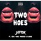 Two Hoes (Remastered) [feat. Eddie Vanz] - IDK lyrics