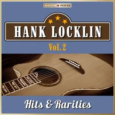 Masterpieces Presents Hank Locklin: Hits & Rarities, Vol. 2 (38 Country Songs) - Hank Locklin