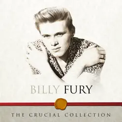 The Crucial Collection - Billy Fury