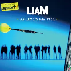 Ich Bin Ein Dartpfeil - Single - LIAM (Perú) Ich Bin Ein Dartpfeil - Single - LIAM (Perú)