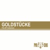 Goldstücke, 2005