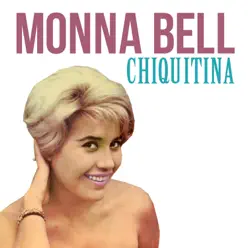 Chiquitina - Single - Monna Bell Chiquitina - Single - Monna Bell