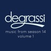 Degrassi: Music from Season 14, Vol. 1