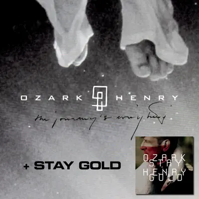 Live 2014: The Journey Is Everything & Stay Gold - Ozark Henry Live 2014: The Journey Is Everything & Stay Gold - Ozark Henry