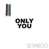 Only You - Single, 2015