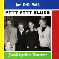 Pytt, pytt blues (feat. Egil Kapstad & Nisse Sandström) by Jan Erik Vold album reviews, ratings, credits