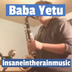 Baba Yetu - Single by Insaneintherainmusic album reviews, ratings, credits