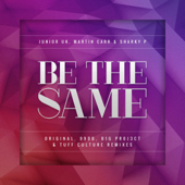 Be the Same - EP - Junior Uk, マーティン・カー & Sharky P