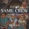 Same Crew - Ray Jr. lyrics
