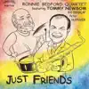 Just Friends (feat. Tommy Newsom, Bill Charlap & Peter Huffaker) album lyrics, reviews, download