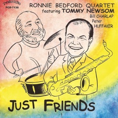 Just Friends (feat. Tommy Newsom, Bill Charlap & Peter Huffaker)