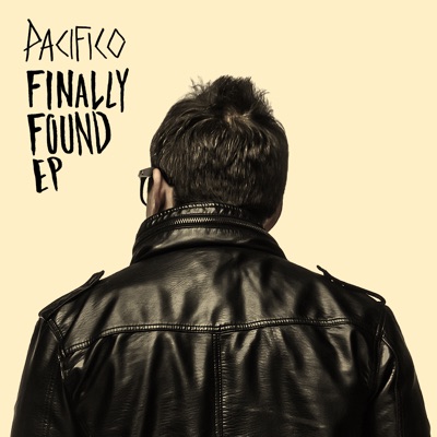 Finally Found EP - Pacifico